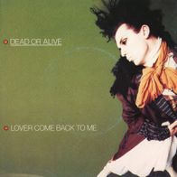 7 Vinyl Dead or Alive - Lover come back to me