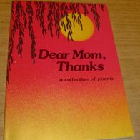 Büchlein: Dear Mom, Thanks (Danke, Mama) a collectin of poems