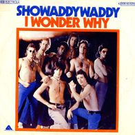 7 Vinyl Showaddywaddy - I wonder why