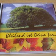 Audio-CD: Bleibend ist Deine Treu