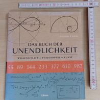 Das Buch der Unendlichkeit: Wissenschaft - Philosophie - Kunst Broschiert