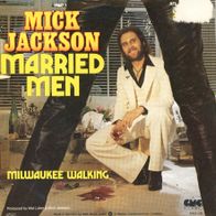 7 Vinyl Mick Jackson - Married Men