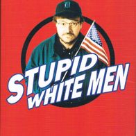 Michael Moore - Stupid White Men - Buch