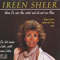 7 Vinyl Ireen Sheer / Wenn du eine Frau wärst und ich wär ein Mann