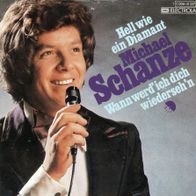 7 Vinyl Michael Schanze - Hell wie ein Diamant