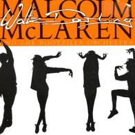 7 Vinyl Malcolm Mc Laren & Bootzilla Orchestra - Waltz Darling