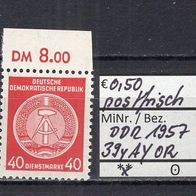 DDR 1957 Dienstmarken für Verwaltungspost B 7. Ausgabe MiNr. 39 y A Y postfrisch OR