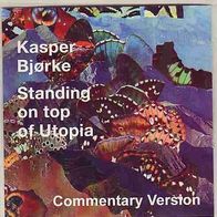 Standing on top of Utopia / Kasper Bjørke