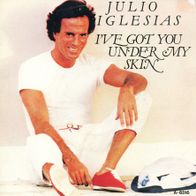 7 Vinyl Julio Iglesias / I´ve got You under my Skin