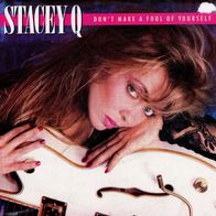 7 Vinyl Stacey Q / Don´t make a Fool of Yourself