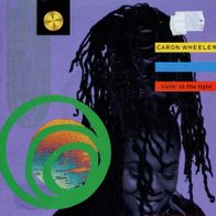 7 Vinyl Caron Wheeler - Livin in the Light