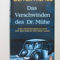 Oliver Hilmes: Das Verschwinden des Dr. Mühe