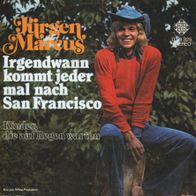 7 Vinyl Jürgen Marcus / Irgendwann kommt jeder mal nach San Francisco