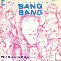 7 Vinyl B.A. Robertson / Bang Bang