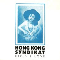 7 Vinyl Hong Kong Syndikat - Girls i Love