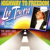 7 Vinyl Lee Towers / Highway to Freedom
