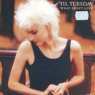 7 Vinyl Til Tuesday / What about Love