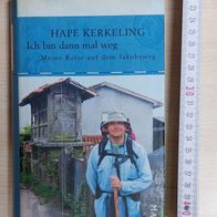 Ich bin dann mal weg: Meine Reise auf dem Jakobsweg Gebundene Ausgabe