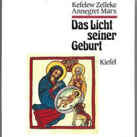 Das Licht seiner Geburt von Zelleke, Kefelew; Marx, Annegret