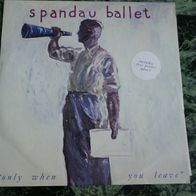 Spandau Ballet - Only When You Leave 12" UK 1984 + Poster