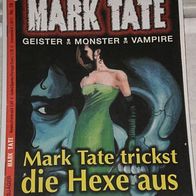 Mark Tate (Kelter) Nr. 16 * Mark Tate trickst die Hexe aus* RAR