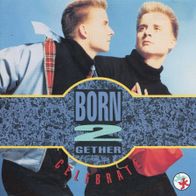 7 Vinyl Born 2 Gether - Celebrate