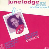 7 Vinyl June Lodge & Prince Mohammed / Someone LovesYou Honey