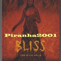 Bliss - Trip in die Hölle - Im edlen Mediabook - FULL UNCUT - Out of Print - Knaller
