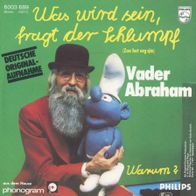 7 Vinyl Vader Abraham - Was wird sein fragt der Schlumpf