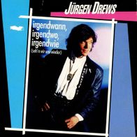 7 Vinyl Jürgen Drews / Irgendwann Irgendwo Irgendwie