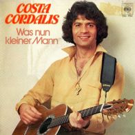 7 Vinyl Costa Cordalis - Was nun kleiner Mann