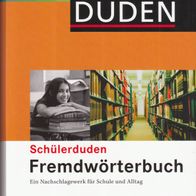 Buch - DUDEN - Schülerduden Fremdwörterbuch: Ein Nachschlagewerk für Schule und