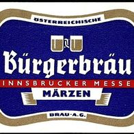 ALT ! Bieretikett "Innsbrucker Messe" Bürgerbräu, Österreichische Brau AG Österreich