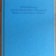 Behördenleitung mit demokratisiertem Führungsstil, Reden zu besonderen Anlässen