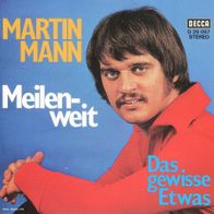 7 Vinyl Martin Mann - Meilenweit