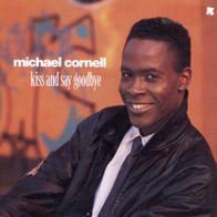 7 Vinyl Michael Cornell - Kiss & say Goodbye