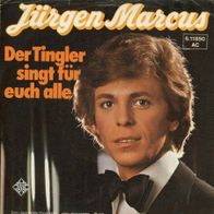 7 Vinyl Jürgen Marcus - Der Tingler singt für euch alle