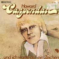 7 Vinyl Howard Carpendale - Und ich warte auf ein Zeichen