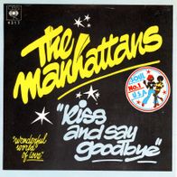 7 Vinyl The Manhattans - Kiss & say Goodbye