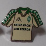 WERDER BREMEN Trikot Pin KEINE MACHT... Home 15.09.2001 gg Köln Fussball Bundesliga