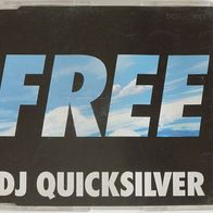 MAXI-CD "DJ Quicksilver --- Free"