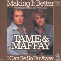 7 Vinyl Tame & Maffay / Making it better