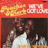 7 Vinyl Peaches & Herb / We´ve got the Love