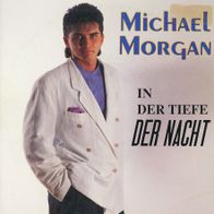 7 Vinyl Michael Morgan - In der Tiefe der Nacht