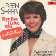 7 Vinyl Ireen Sheer - Bye Bye I Love You