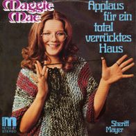 7 Vinyl Maggie Mae / Applaus für ein total verrücktes Haus