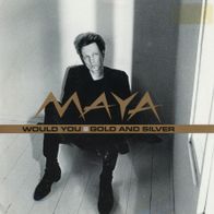 7 Vinyl Maya / Would You