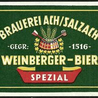 Bieretikett Brauerei Weinberger † 1968 Ach/ Salzach Hochburg-Ach Innviertel Austria
