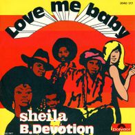 7 Vinyl Sheila B Devotion - Love me Baby