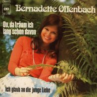 7 Vinyl Bernadette Offenbach - Du da träum ich lang schon davon